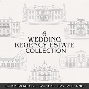 Op de afbeelding: Een digitale collectie van zes zwart-wit lijntekeningen die verschillende landgoederen in Regency-stijl weergeven. De centrale tekst luidt 6 WEDDING REGENCY ESTATE COLLECTION, met de bestandsformaten onderaan: COMMERCIAL USE SVG DXF EPS PDF PNG.
