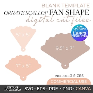 May include: A digital cut file template featuring three ornate scallop fan shapes in varying shades of beige and peach. The shapes are labelled with dimensions 5" x 5", 7" x 5", and 9.5" x 7". Text includes BLANK TEMPLATE, ORNATE SCALLOP FAN SHAPE, digital cut files, NEW UPGRADE! Canva TEMPLATES, INCLUDES 3 SIZES, COMMERCIAL USE, INSTANT DOWNLOAD, SVG, EPS, PDF, PNG, CANVA.