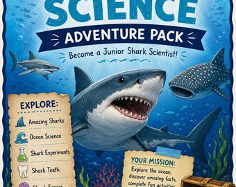 May include: A Shark Science Adventure Pack educational poster featuring a large central shark, a hammerhead, and a whale shark. The text reads Shark Science Adventure Pack, Become a Junior Shark Scientist, Explore, and Your Mission, with a magnifying glass and a treasure chest filled with shells and teeth.