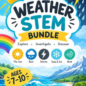 Może przedstawiać: Plakat edukacyjny Weather STEM Bundle z jasnym słońcem, tęczą i chmurą burzową z piorunami. Zawiera ikony słońca, deszczu, burz, śniegu, lodu i wiatru oraz tekst "Explore, Investigate, Discover" i "Ages 7-10".