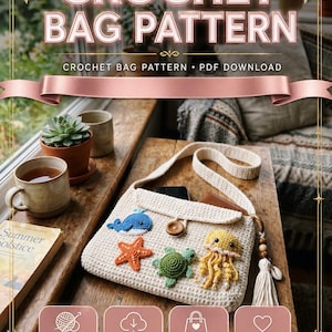 May include: A beige crochet bag featuring a flap with a wooden button closure and a long shoulder strap. The bag is decorated with small crocheted sea creatures including a blue whale, an orange starfish, a green turtle, and a yellow jellyfish.