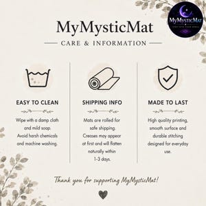 May include: An informational graphic for MyMysticMat featuring care instructions. It includes icons for cleaning, rolling, and durability. Text details include cleaning with a damp cloth, shipping methods, and product quality notes on a light background.