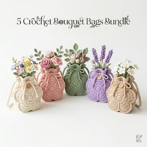 May include: A bundle of 5 crochet bouquet bags, each featuring a flower-shaped base, a drawstring closure with a wooden button, and a unique arrangement of crocheted flowers and leaves in cream, pink, green, purple, and tan colors.