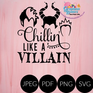 Chillin' Like a Villain SVG, pdf, png, and jpeg