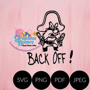 May include: Black and white digital illustration of a cartoon pirate character with a bandana, holding two pistols, with the text "BACK OFF!" below. The image is on a pink background with the text "Gramma Bean's Hand Made Gifts" and "GrammaBeansHandmadeGifts.Etsy.com" in a purple font.