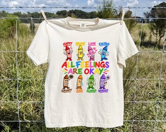 Comfort Colors® All Feelings Are Okay Shirt, Mental Health Shirt, Therapy Shirt, Psychologists Gift, School Counselor, Emotional Support Tee