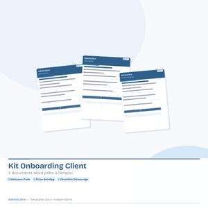 Peut inclure: Trois modèles de documents numériques blancs avec des en-têtes bleus marqués AdminLibre, présentant des lignes de texte et des sections. Les documents sont intitulés Welcome Pack, Fiche Briefing et Checklist Démarrage, formant un Kit Onboarding Client.
