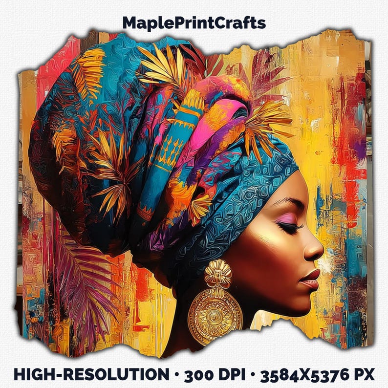 May include: A digital art print featuring a profile view of a person wearing a vibrant, multi-colored headwrap with tropical leaf patterns. The person wears large, ornate gold circular earrings. The background is a textured, abstract painting.