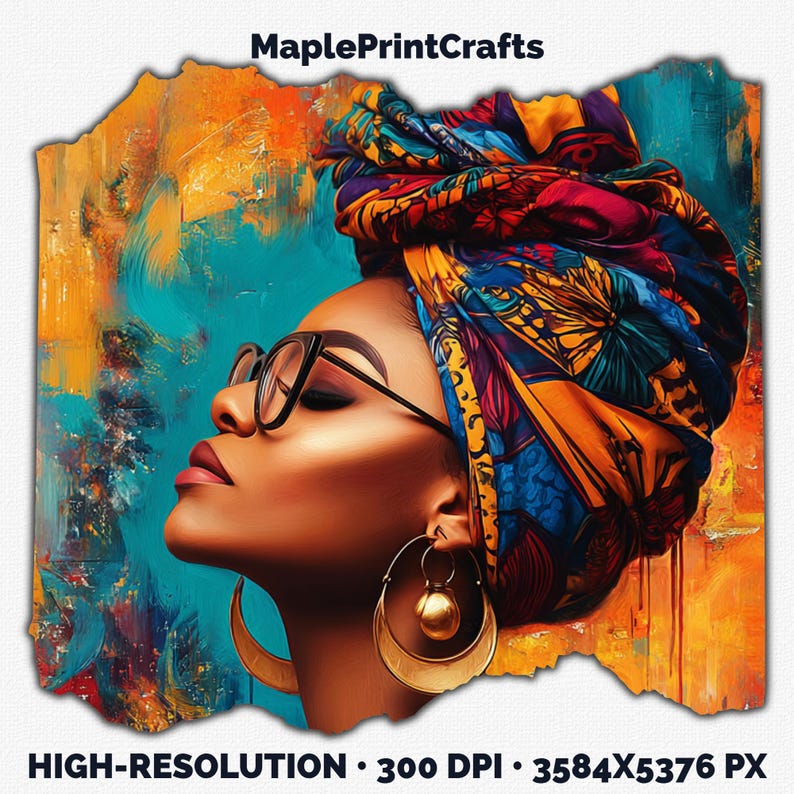 May include: Digital artwork titled MaplePrintCrafts featuring a profile view of a person wearing black-rimmed glasses, large gold crescent-shaped earrings, and a vibrant, multi-colored headwrap against an abstract orange and teal background.