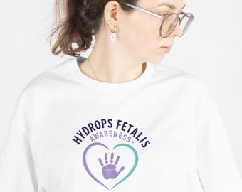 Hydrops Fetalis Awareness T-Shirt - Rare Serious Not Forgotten Tee