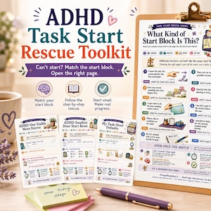 May include: An ADHD Task Start Rescue Toolkit printable PDF set featuring a clipboard with a guide titled What Kind of Start Block Is This, alongside three smaller task sheets, a purple pen, and a sticky note with the text one tiny step.