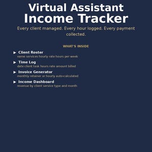 Puede incluir: Un documento digital azul oscuro titulado Virtual Assistant Income Tracker de Flowgridhub. Enumera funciones que incluyen una lista de clientes, registro de tiempo, generador de facturas y panel de ingresos para servicios.