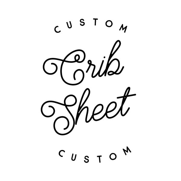 Custom Crib Sheet Etsy
