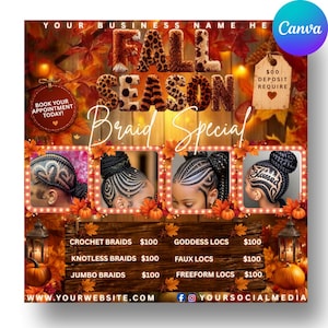 May include: A digital flyer for a hair braiding business featuring autumn leaves, four photos of intricate braided hairstyles, and text including FALL SEASON BRAID SPECIAL, CROCHET BRAIDS $100, KNOTLESS BRAIDS $100, JUMBO BRAIDS $100, GODDESS LOCS $100, FAUX LOCS $100, FREEFORM LOCS $100.