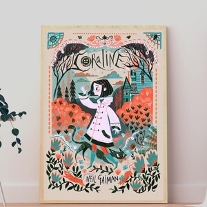 May include: A rectangular poster featuring the title Coraline by Neil Gaiman. The illustration depicts a character with dark hair in a light-colored coat holding a button, accompanied by a black cat, set against a backdrop of trees and a house.