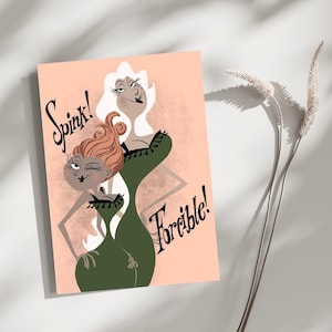 May include: A rectangular art print on a peach background featuring two stylized figures in green dresses. One figure has reddish-brown hair and is winking, with the text Spink! to the left. The other has white hair, with the text Forcible! to the right.