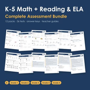 May include: A K-5 Math + Reading & ELA Complete Assessment Bundle featuring 12 packs, 36 tests, answer keys, and teacher guides. The image displays multiple white worksheets with black text and math problems arranged against a dark blue background.