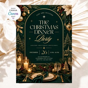 May include: A dark green Christmas dinner party invitation card featuring gold text and an arched frame. The design includes illustrations of pine branches, ornaments, candles, and a table setting. Text reads: THE CHRISTMAS DINNER Party, DECEMBER 26, 8 PM - 10 PM.