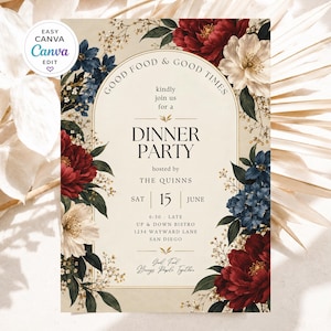 May include: A dinner party invitation card featuring an arched gold frame, dark red and blue floral illustrations, and text that reads Good Food & Good Times, kindly join us for a Dinner Party, hosted by The Quinns, Sat 15 June, 6:30 - Late.