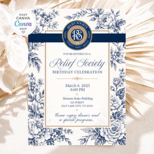 May include: A rectangular invitation card featuring a blue and white floral border, a central gold-bordered text box, and a circular Relief Society logo. The text reads: You're invited to a Relief Society Birthday Celebration, March 6, 2023, 6:00 PM.