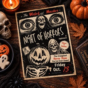 May include: A rectangular poster with a black background featuring the text Night of Horrors, The Weird and Macabre, and Friday Oct. 13. The graphic includes illustrations of a skull, a hooded figure, and a skeleton with a jack-o'-lantern head.