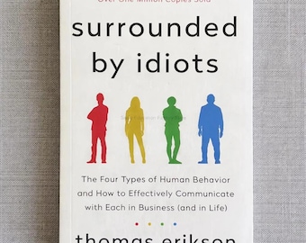 umgeben von Idioten von Thomas Erikson | Menschliches Verhalten & Persönlichkeitstypen Buch zur Selbst-Verbesserungs-Psychologie