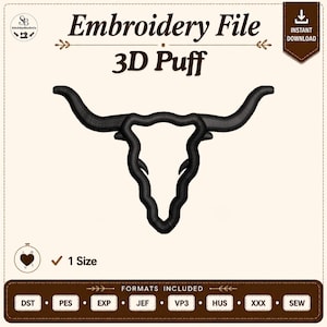 Puede incluir: Un archivo de bordado digital para un diseño de cráneo de longhorn en relieve 3D en negro. La imagen muestra el texto Embroidery File, 3D Puff, 1 Size, y enumera formatos de archivo como DST, PES, EXP, JEF, VP3, HUS, XXX y SEW en un fondo crema.