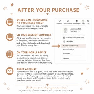May include: An instructional graphic titled AFTER YOUR PURCHASE with brown text and icons. It explains how to download files on desktop and mobile devices, and for guest accounts, featuring a diagram of the Etsy account menu with an arrow.