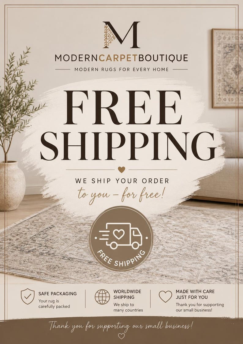 May include: A promotional graphic for Modern Carpet Boutique featuring the text "FREE SHIPPING" in large dark brown letters, a central truck icon with a heart, and smaller icons for safe packaging, worldwide shipping, and care, set against a rug.