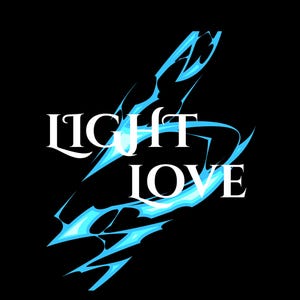 May include: A graphic design on a black background featuring the white text LIGHT LOVE. The text is layered over a stylized, abstract blue energy pattern with sharp, jagged edges and bright cyan highlights that create a sense of motion.