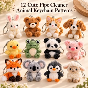 12 Pipe Cleaner Animal Keychain Patterns, Cute Chenille Stem Craft PDF Bundle