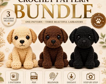 Labrador Welpe Häkelanleitung Bundle PDF | Hund Amigurumi Muster | Gelb, Schokolade & Black Lab | Hund Häkelanleitung | Anfänger-Tutorial