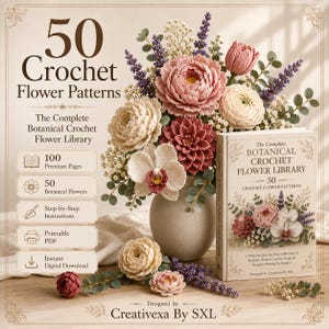 50 Crochet Flower Patterns PDF, Botanical Crochet Flower Library, DIY Bouquet Pattern Book, Printable Crochet Guide, Instant Download