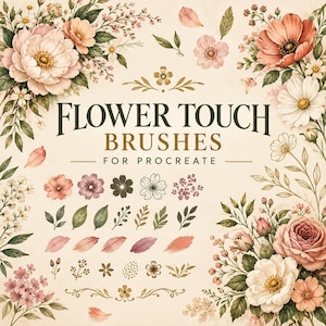 May include: A digital collection of Flower Touch Brushes for Procreate featuring botanical illustrations. The design includes various floral elements, leaves, and petals in soft pink, peach, and green tones, with the text Flower Touch Brushes for Procreate.