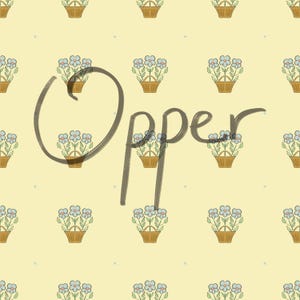 May include: A repeating pattern on a pale yellow background featuring brown woven baskets filled with light blue flowers and green leaves, with small blue dots between the motifs and the dark gray handwritten text Opper overlaid centrally.
