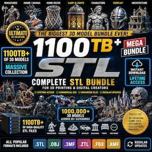 May include: A digital promotional graphic for a 1100TB+ mega bundle of 3D model files. The text reads 1100TB+ STL COMPLETE STL BUNDLE FOR 3D PRINTING & DIGITAL CREATORS. It features various 3D rendered images including characters, buildings, and vehicles.