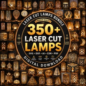 Op de afbeelding: Een digitale collectie van 350+ lasergesneden lampen met een verscheidenheid aan ingewikkelde geometrische, florale en hemelse patronen. De centrale afbeelding toont de tekst LASER CUT LAMPS BUNDLE, 350+ LASER CUT LAMPS, SVG, DXF, AI, CDR, PDF.