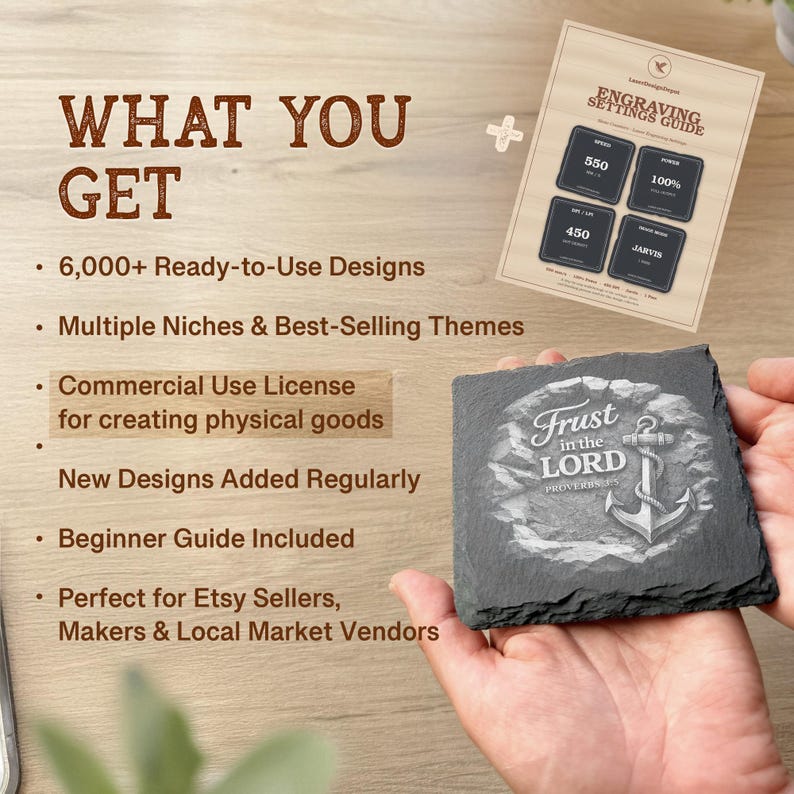 May include: A square slate coaster featuring an engraved anchor and the text Trust in the LORD PROVERBS 3:5. The image includes a digital document titled ENGRAVING SETTINGS GUIDE with numerical data and a list of features including 6,000+ Ready-to-Use Designs.