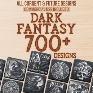 May include: A digital collection of 700+ dark fantasy designs featuring black and white illustrations of dragons, skulls, wizards, and clerics. The text reads ALL CURRENT & FUTURE DESIGNS, COMMERCIAL USE INCLUDED, DARK FANTASY 700+ DESIGNS.