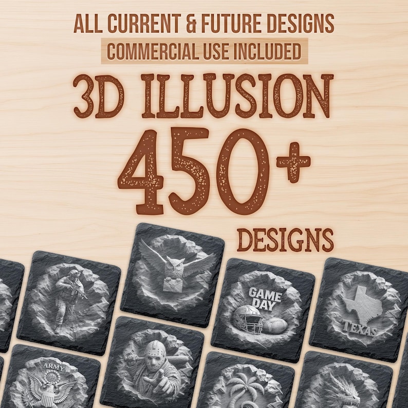 May include: A digital graphic featuring the text ALL CURRENT & FUTURE DESIGNS COMMERCIAL USE INCLUDED 3D ILLUSION 450+ DESIGNS. Below the text are multiple square slate-like tiles displaying various 3D embossed images including an owl, a soldier, a football helmet, the state of Texas, a hockey player, and a palm tree.