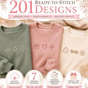 May include: Three crewneck sweatshirts in olive green, dusty rose, and cream, each featuring small embroidered icons. The text reads BellaBlossomStitch 201 Ready-to-Stitch Designs, Adorable Icons, Endless Projects, Beautiful Results, Digital Download, 7 Formats Included, Machine Embroidery Designs, and Perfect for Any Project.