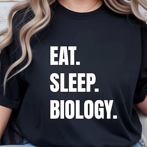 Maglietta Eat Sleep Biology: regalo perfetto per biologi e amanti della scienza, nerd della biologia, ossessionati dalla scienza, mantra del biologo