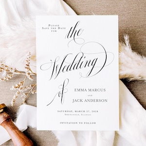 May include: A white wedding invitation with elegant black calligraphy. The text reads "Please Save the Date for the Wedding of Emma Marcus and Jack Anderson, Saturday, March 27, 2028, Springfield, Illinois."