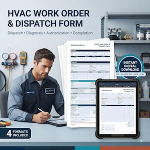 May include: An HVAC work order and dispatch form template featuring sections for dispatch, diagnosis, authorization, and completion. The digital document is displayed on a tablet screen and as a stack of printed papers, including text labels for instant digital download and four formats included.