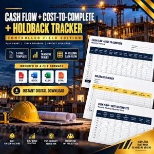 May include: A digital construction management template set titled Cash Flow + Cost-to-Complete + Holdback Tracker. Includes a 3-page template, 4 tracking tables, and 14-column cash flow in PDF, DOCX, XLSX, and HTML formats for instant digital download.