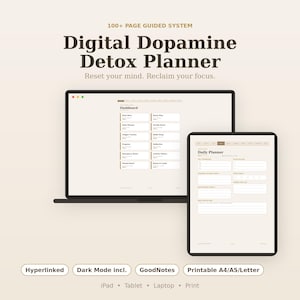 May include: A digital planner displayed on a laptop and tablet. The planner is titled "Digital Dopamine Detox Planner" with the text "Reset your mind. Reclaim your focus." Additional text includes "Hyperlinked," "Dark Mode incl.," and "GoodNotes."