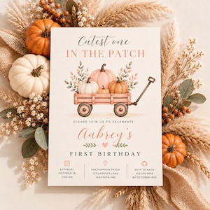 May include: A rectangular invitation card featuring the text Cutest one IN THE PATCH, Aubrey's FIRST BIRTHDAY, and event details. The design includes a watercolour illustration of a pink wagon filled with pumpkins and foliage.