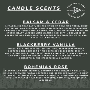 May include: A dark green graphic with the text "CANDLE SCENTS" at the top, followed by descriptions of three scents: Balsam & Cedar, Blackberry Vanilla, and Bohemian Rose. The Pennant & Pine logo is in the upper right corner.