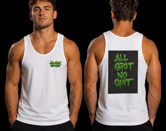 All Grit No Quit Tank | Motivational Graffiti Muscle Shirt