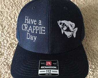 Have a CRAPPIE Day. fishing cap